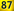 87