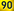 90